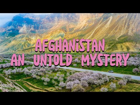 Afghanistan: An Untold Mystery