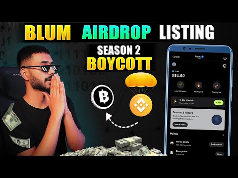 BLUM SEASON 2 BOYCOTT || BLUM AIRDROP KB MILE GA ? || BLUM AIRDROP LISTING DATE || BLUM WITHDRAWAL