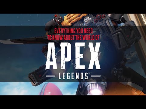 Everything You Need to Know About the World of Apex Legends