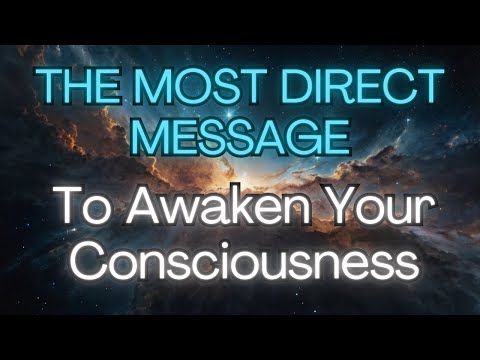 🎯THE MOST DIRECT MESSAGE To Awaken Your Consciousness ❤️{Angel Messages}