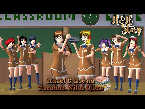 H&H Story #11 [Hazel Dan Roa Taruhan] || SAKURA SCHOOL SIMULATOR DRAMA