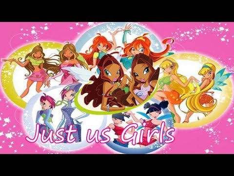 Winx Club~ Just us Girls (Lyrics)