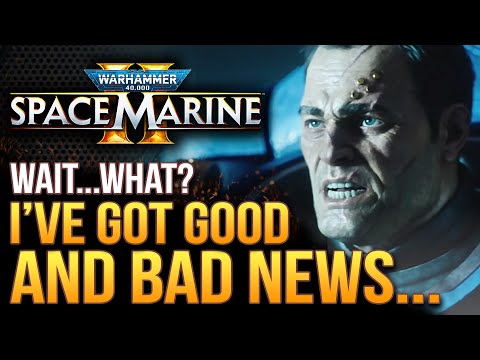 Warhammer 40K Space Marine 2 - I've Got Good and Bad News...What Just Happened?