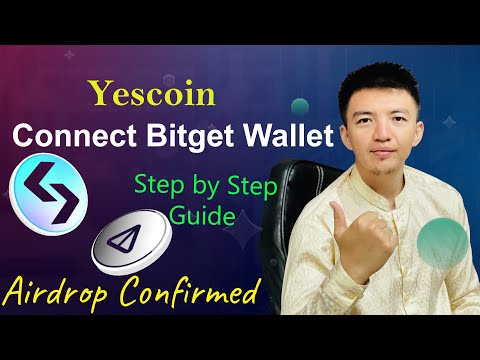 Yescoin Bitget Wallet Connect | Connect Bitget Wallet in Yescoin | Yescoin Airdrop Confirmed