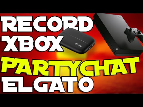 Record Xbox Party Chat With Elgato In 2020!