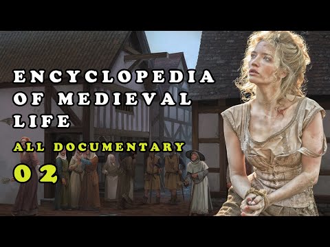 Medieval Life Documentary: Encyclopedia of Medieval Life || All Documentary 02