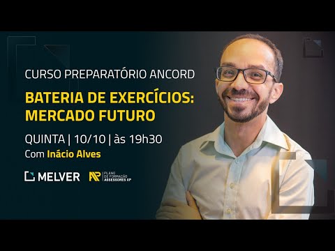 Curso Preparatório Ancord | Bateria de exercícios: mercado futuro