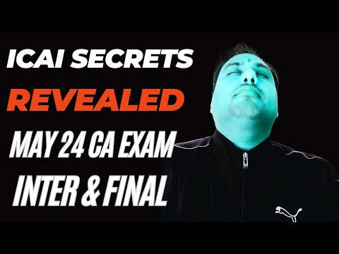 |ICAI Secrets Revealed For May 24 CA Exam| Must Watch For Inter & Final