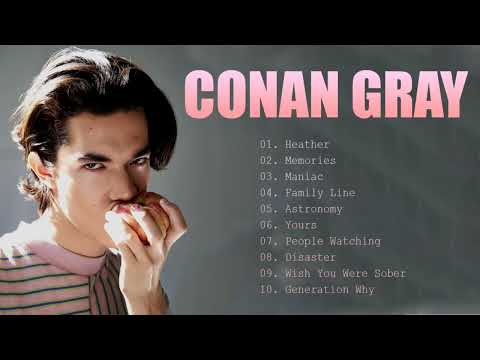 Conan Gray Greatest Hits Full Album- Conan Gray Best playlist 2023