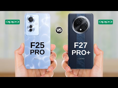 Oppo F25 Pro vs Oppo F27 Pro Plus || Full Comparison