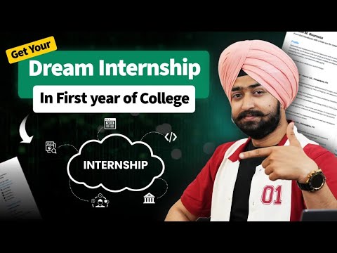 Get your Dream Internship in the First Year of College | Step by Step Guide