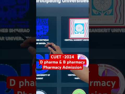 CUET- 2024 || d pharmacy admissions 2024 || B pharmacy admissions 2024