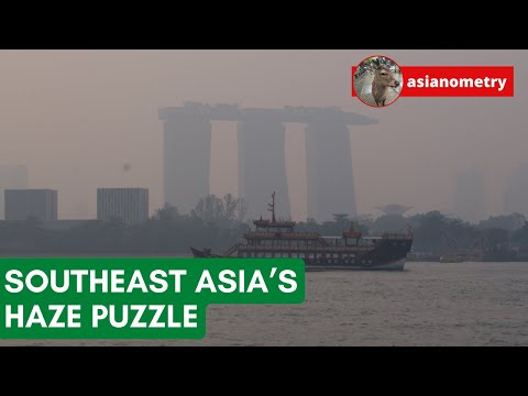 Southeast Asia’s Vexing Haze Puzzle