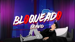 Benvid - Bloqueado (Videoclip Oficial)