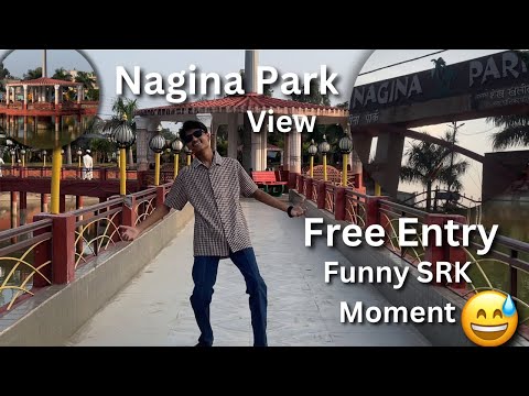 Nagina का Park | Free Entry | Funny SRK pose 😅| Nagina park का view | SS Vlogs