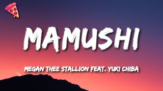 Megan Thee Stallion feat. Yuki Chiba - Mamushi (Lyrics)