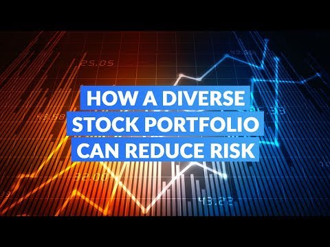 How а Diverse Stock Portfolio Can Reduce Risk