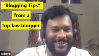 Blogging tips from the founder of iPleaders (India's biggest legal blog)