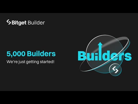 5,000 Bitget Builders, and We're Just Getting Started!