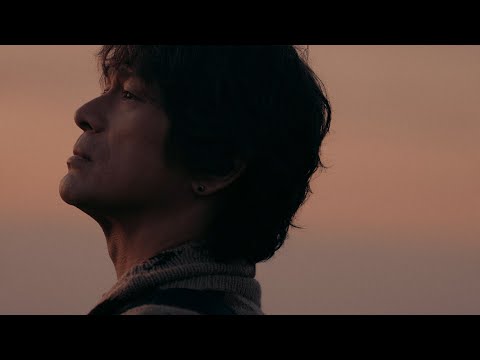 江口洋介 -『風の街』MUSIC VIDEO