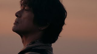 江口洋介 -『風の街』MUSIC VIDEO