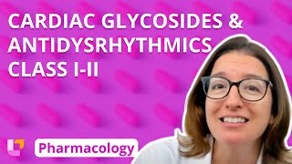 Cardiac Glycosides & Antidysrhythmic Class I-II - Pharmacology  - Cardiovascular | @LevelUpRN