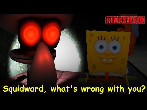 Squidward, what's wrong with you? Remastered Full Playthrough gameplay (SpongeBob Horror Game)