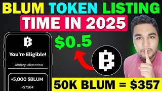 Blum Token Listing Time in 2025 | Blum Airdrop New Update | Blum News || Blum Coin Price Prediction