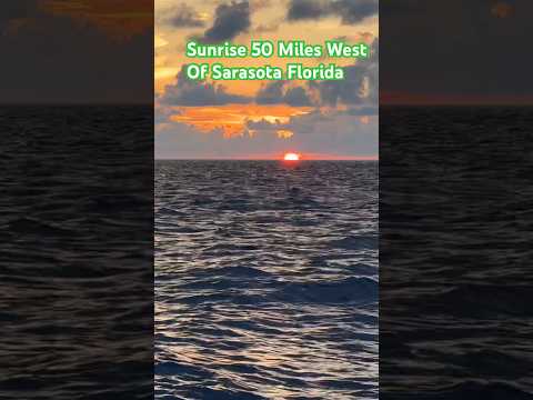 Capturing Mesmerizing Sunrises | 50 Miles West of Sarasota, Florida