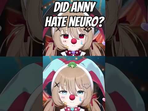 Did Anny Hate Neuro ! #anny #vtuber #evilneuro #neurosama #vedal #vedal987