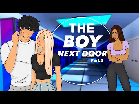 THE BOY NEXT DOOR (Part 2) - Animated Story