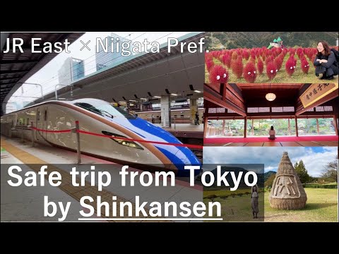 Safe Trip by Shinkansen from Tokyo, Japan【NIigata Pref × JR east】