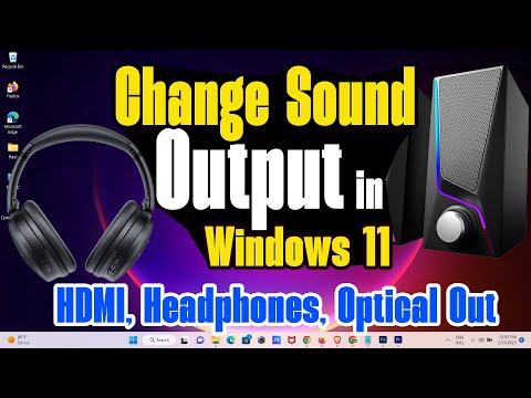 How to Change Sound Output in Windows 11 (HDMI, Headphones, Optical Out)