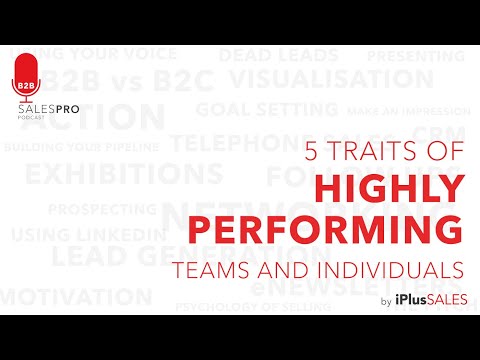 5 traits of highly performing teams and individuals