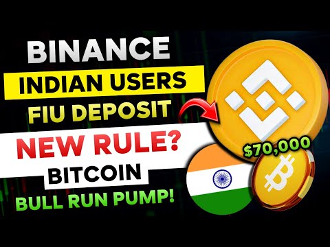 🛑 Binance India Big News!! - FIU India Deposit New Rule? | Bitcoin to $70,000 | Bitcoin Pump Today