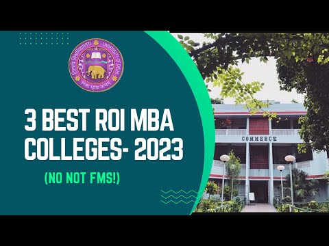 3 Best MBA Colleges in DU (Other Than FMS)- Best ROI 2023