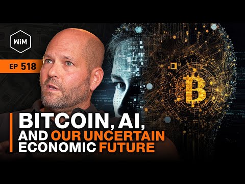 How to Think About Bitcoin, AI, and Our Economic Future with Eric Weiss (WiM518)