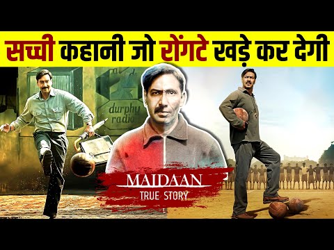 Maidaan Movie True Story | Ajay Devgn | Syed Abdul Rahim | Indian Football | Live Hindi