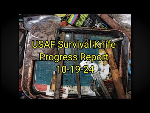 (1612) USAF Survival Knife Progress Report  10/19/24