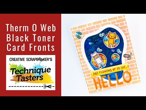 Therm O Web Black Toner Card Fronts - Technique Tasters #329