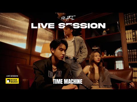 TIME MACHINE - FLIRT [LIVE SESSION]