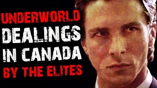 The Elite Canada Underworld Exposed | 4chan /x/ Greentext