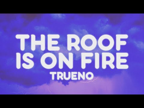 Trueno - THE ROOF IS ON FIRE (Letra/Lyrics)