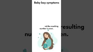 boy baby symptoms ||#boybabysymptoms #symptomsofbabyboyduringpregnancy #shorts #symptomsofbabyboy