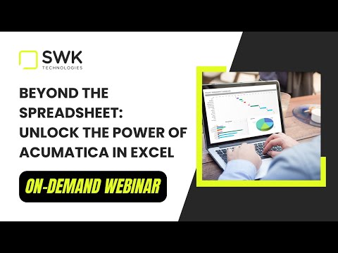 Beyond the Spreadsheet: Unlock the Power of Acumatica in Excel