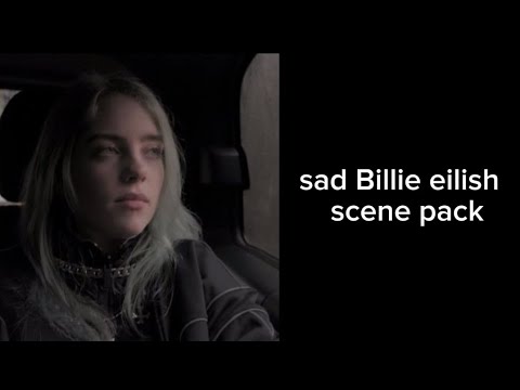 Billie eilish scene pack (sad clips)