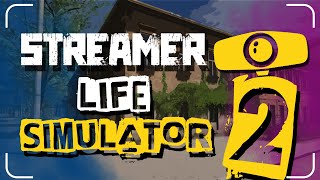 Streamer Life Simulator 2 Trailer