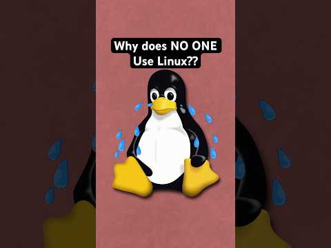 Why does NO ONE use Linux??