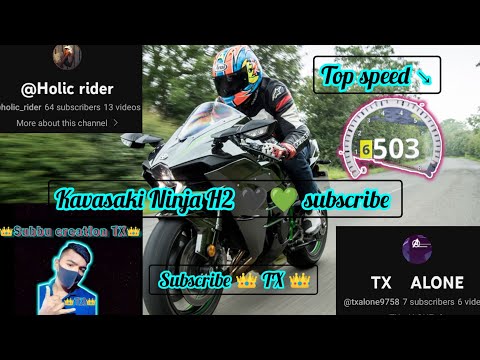 💚🖤 kavasaki Ninja H2 👑 the Top speed 503🏍️😈😈😈❤️ subscribe TX 👑 please support I Love forever ❤️ TX 👑