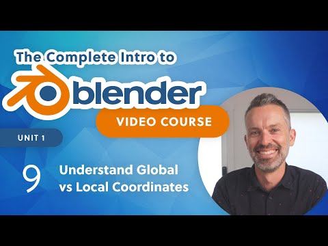 Blender Beginner Tutorial – Understand Global vs Local Coordinates